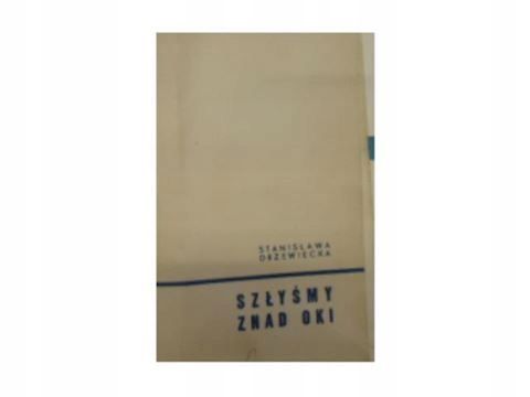 Szłysmy Z Nad Oki S Drzewiecka