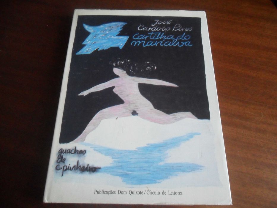"CARTILHA DO MARIALVA OU DAS NEGAÇÕES LIBERTINAS" de José Cardoso Pires - 7ª Edição de 1989