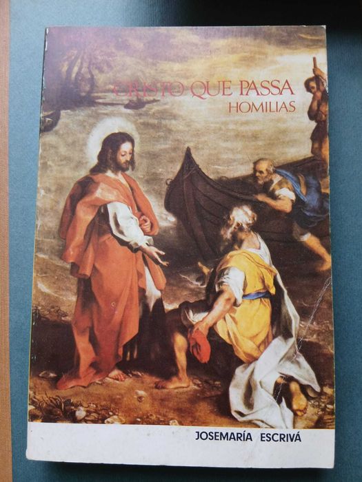 Josemaria Escrivá, Cristo que Passa (Homilias)