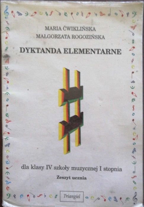 Dyktanda Elementarne do klasy IV szkoły muzycznej I stopnia.