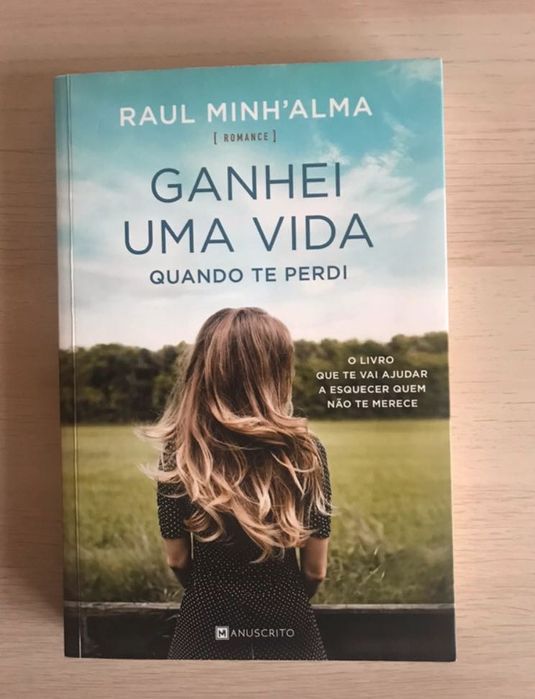 Ganhei uma vida quando te perdi – Raul Minh’Alma autografado