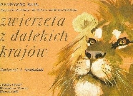 Zwierzęta Z Dalekich Krajów J.grabiański A54220