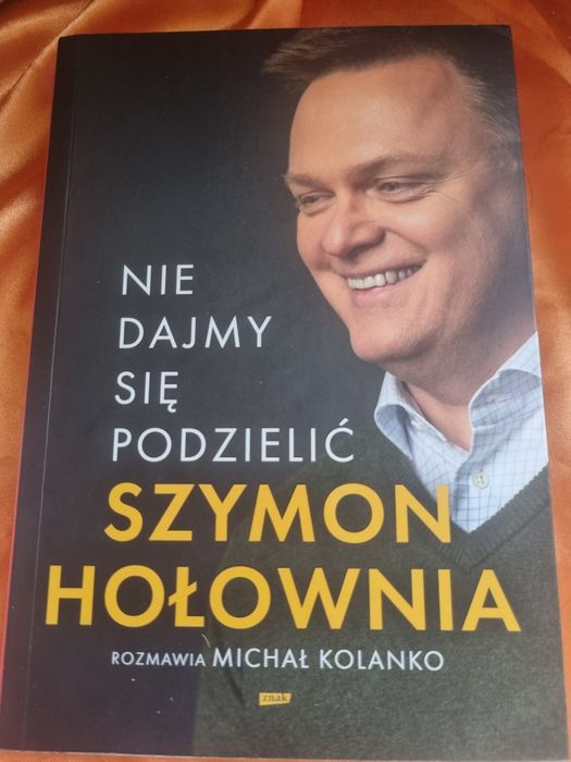 Nie Dajmy Się Podzielić - Szymon Hołownia