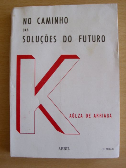 No Caminho das Soluções do Futuro de Kaúlza de Arriaga