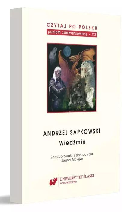 Czytaj po polsku T.5 Andrzej Sapkowski: Wiedźmin. Uniwersytet Śląski