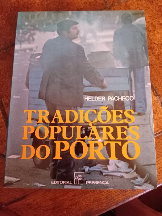 Hélder Pacheco, tradições populares Porto