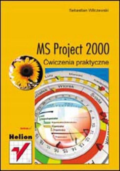 Ms Project 2000 Ćwiczenia Praktyczne Sebastian Wilczewski