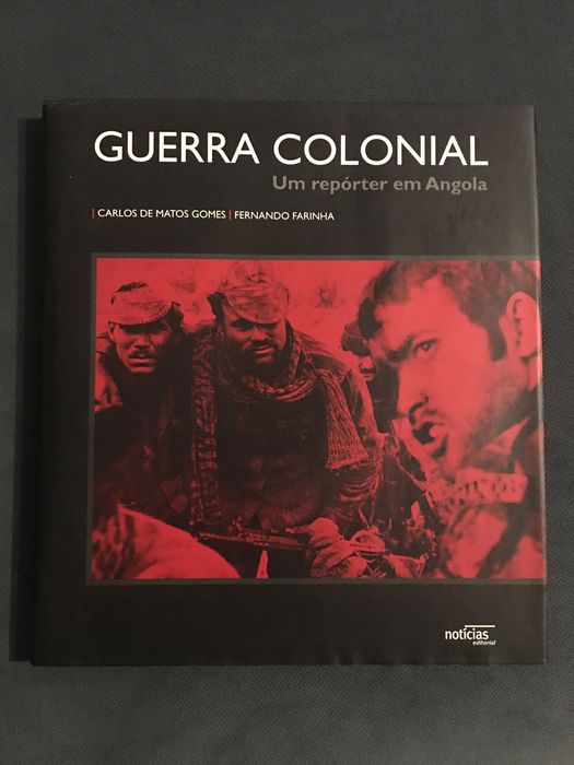 Guerra Colonial. Um Repórter em Angola