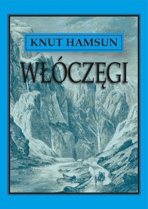 Włóczęgi Hamsun Knut