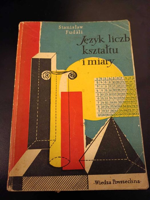 Język liczb kształtu i miary - Stanisław Fudali z 1957 roku