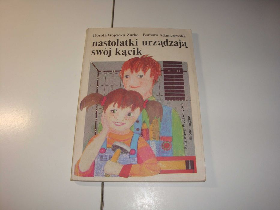 Nastolatki urządzają swój kącik Dorota Wójcicka-Żurko