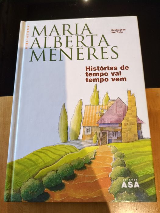 Histórias de tempo vai tempo vem de Maria Alberta Menéres