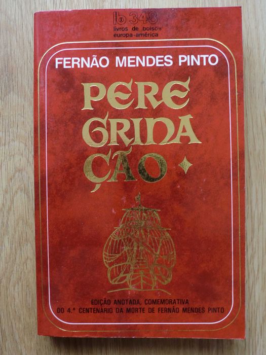 Peregrinação
de Fernão Mendes Pinto
Volume I