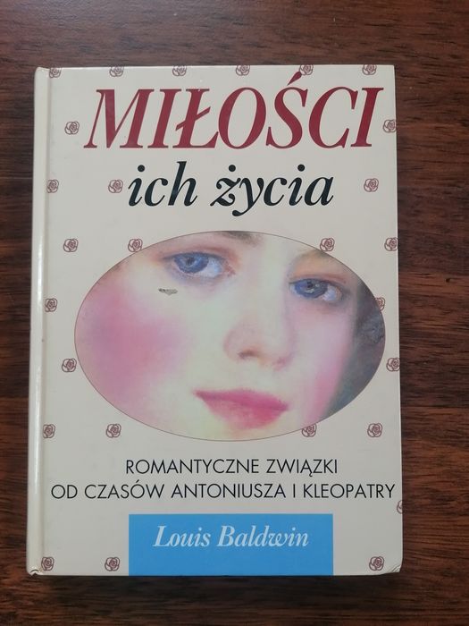 Książka "Miłości ich życia", Louis Baldwin