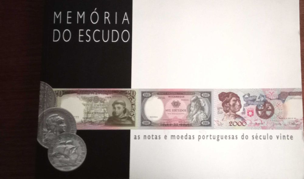 Memória do Escudo - - - As Notas e Moedas Portuguesas do Século Vinte