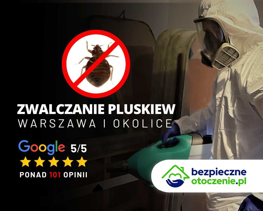 Zwalczanie Pluskiew Warszawa, Odpluskwianie, Usuwanie pluskiew - Gwarancja