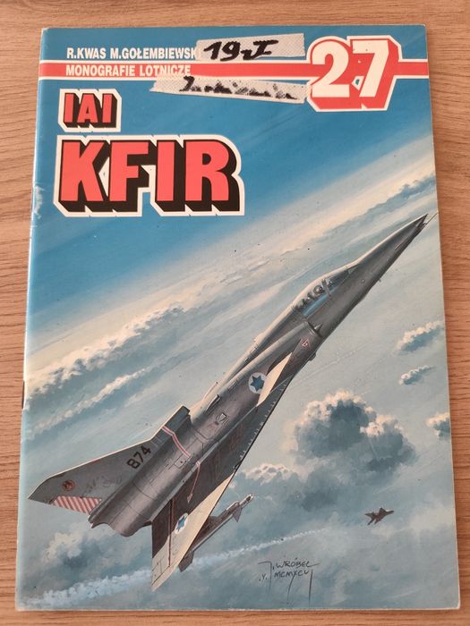 Monografie Lotnicze 27 IAI KFIR - M. Gołembiewski