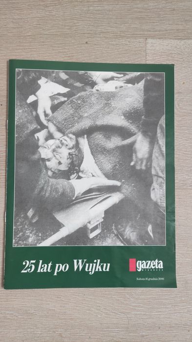 Dodatek do Gazety Wyborczej "25 lat po Wujku" 2006