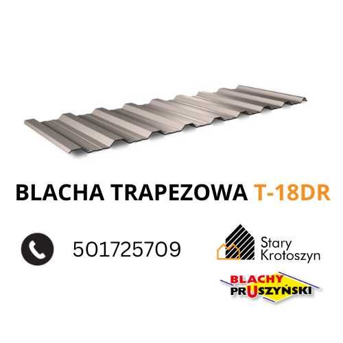 Blacha trapezowa T-18 DR "BLACHY PRUSZYŃSKI" I gat. kolor