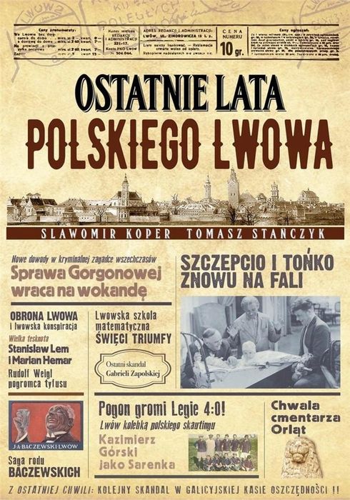 Ostatnie lata polskiego Lwowa w.2 Fronda Sławomir Koper, Tomasz Stań