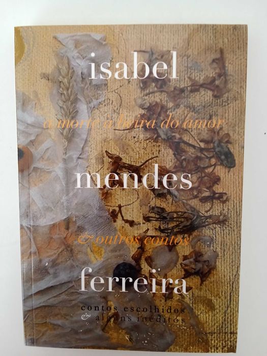 A morte à beira do amor & outros contos - Isabel Mendes Ferreira