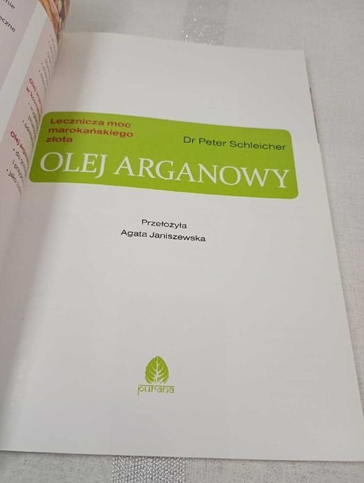 Olej arganowy. Lecznicza moc marokańskiego złota.