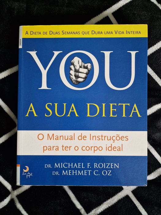 You A sua Dieta de Dr Michael F. Roizen e Dr Mehmet C. Oz