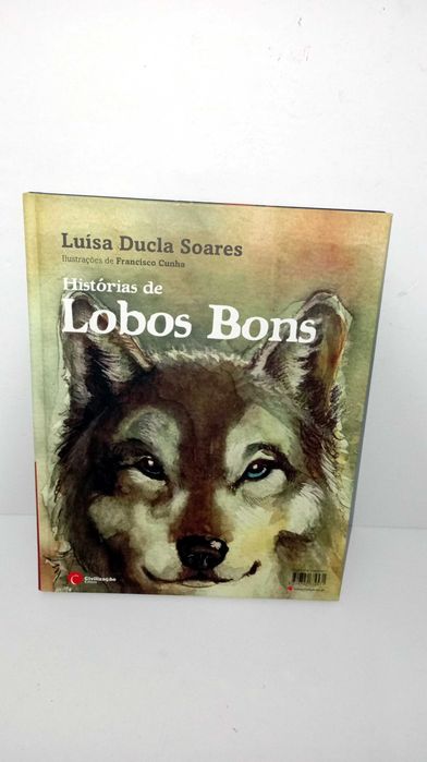 Histórias de Lobos Maus/ Histórias de Lobos Bons - Luísa Ducla Soares