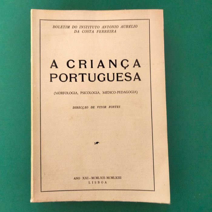 A Criança Portuguesa (Morfologia, Psicologia, Médico-Pedagogia)
