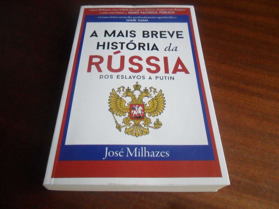 "A Mais Breve História da Rússia -Dos Eslavos a Putin de José Milhazes