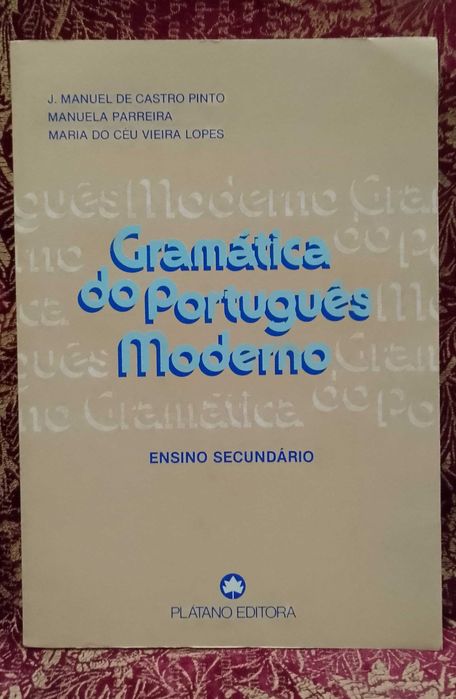 Gramática do Português Moderno - J. Manuel de Castro Pinto