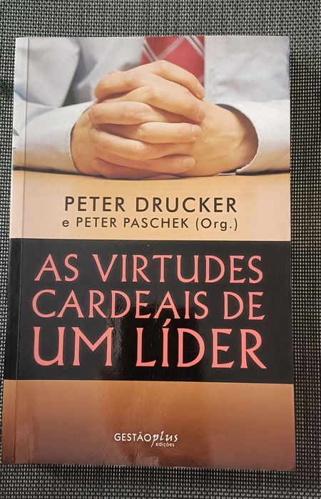 As virtudes cardeais de um líder de Peter Drucker
