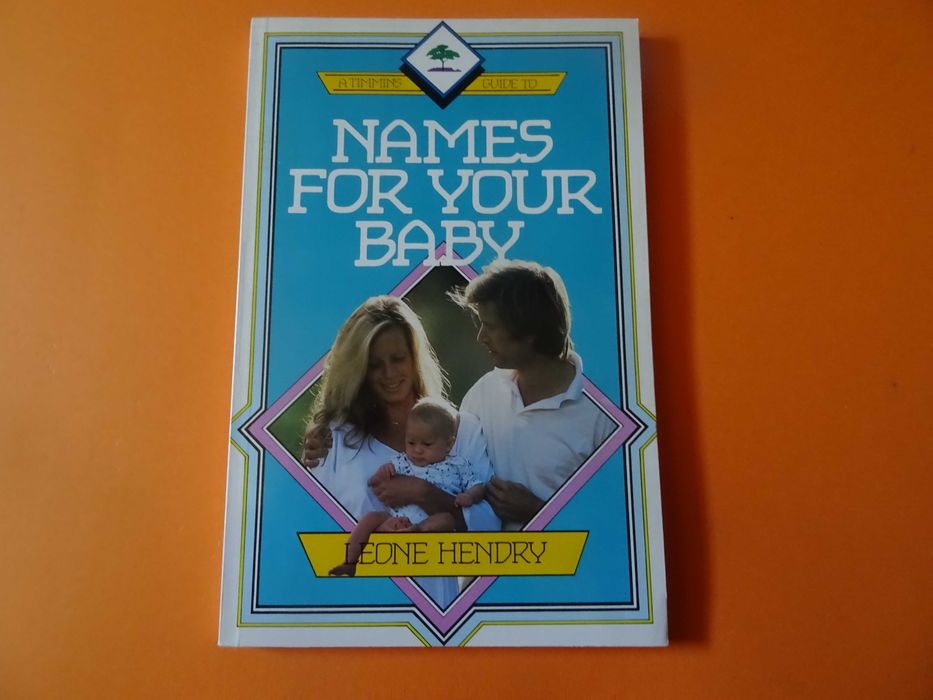 Names for your baby -  Leone Hendry