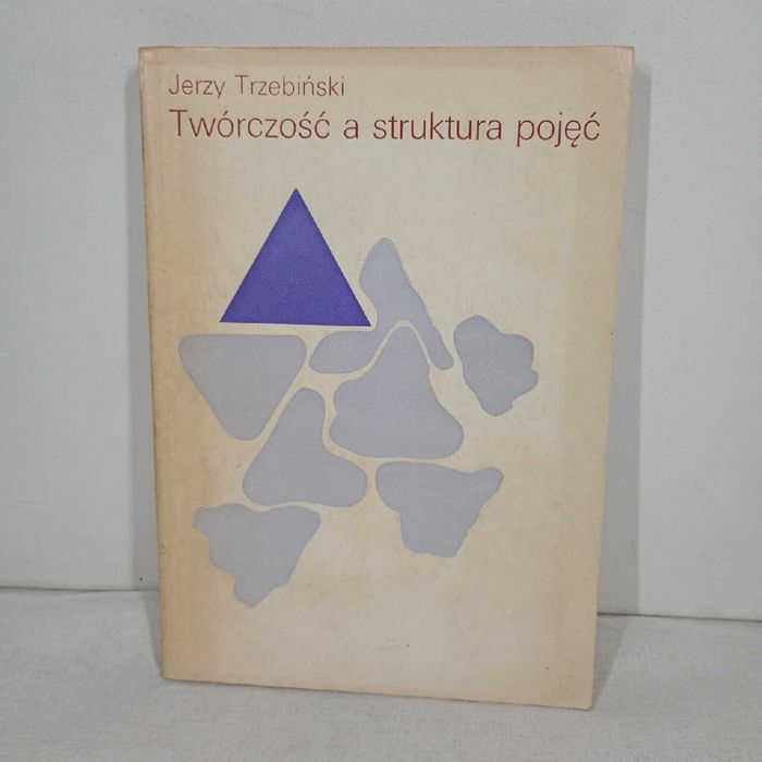 Twórczość a struktura pojęć. Jerzy Trzebiński