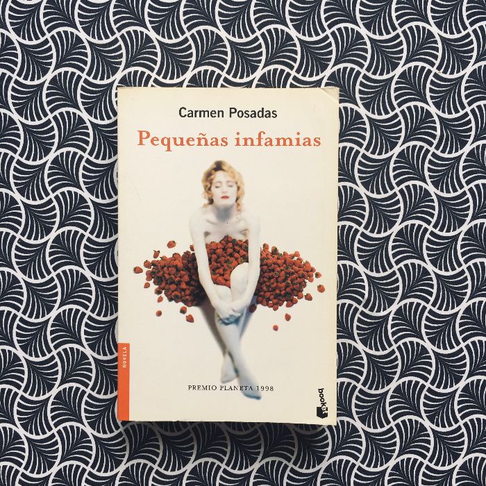 Pequeñas Infamias - Carmen Posadas