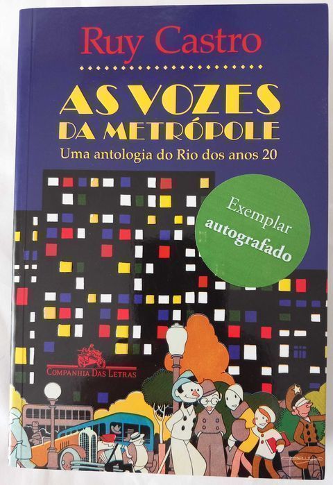 As Vozes Da Metrópole de Ruy Castro Autografado e Inédito [Portes Inc]
