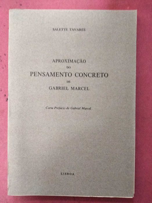 Aproximação do Pensamento Concreto de Gabriel Marcel - S. Tavares