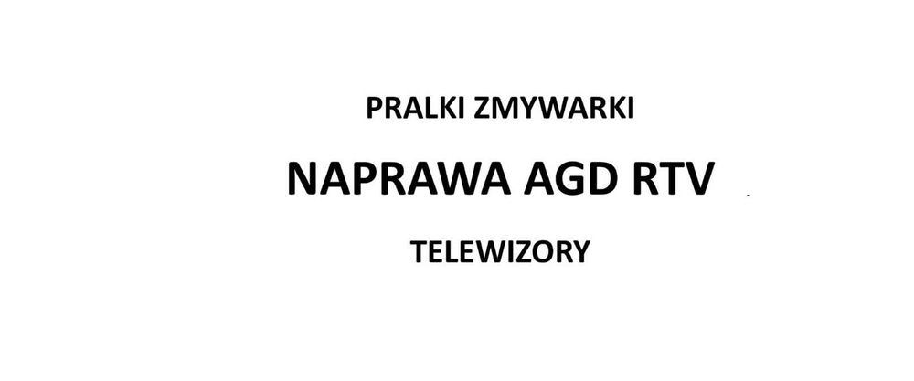 Naprawa AGD RTV Lublin i okolice, pralki, zmywarki, piekarniki lodówki