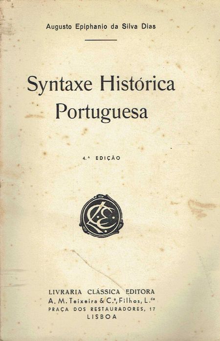 17082 Syntaxe historica portuguesa   Augusto Epiphanio da Silva Dias.