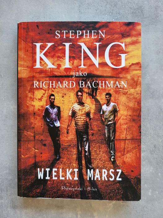 Wielki Marsz. Richard Bachman, Stephen King