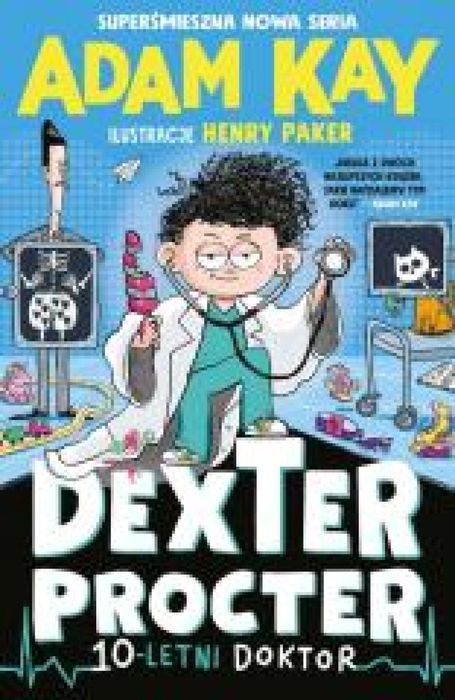 Dexter Procter. 10-letni doktor Insignis Media Adam Kay Rok wydania: