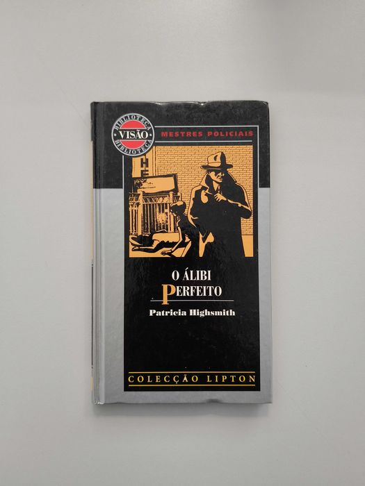 Patricia Highsmith - O Álibi Perfeito