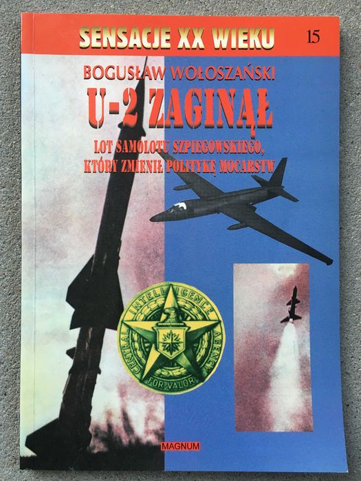 U-2 zaginął B. Wołoszański Sensacje XX wieku tom 15 stan bardzo dobry