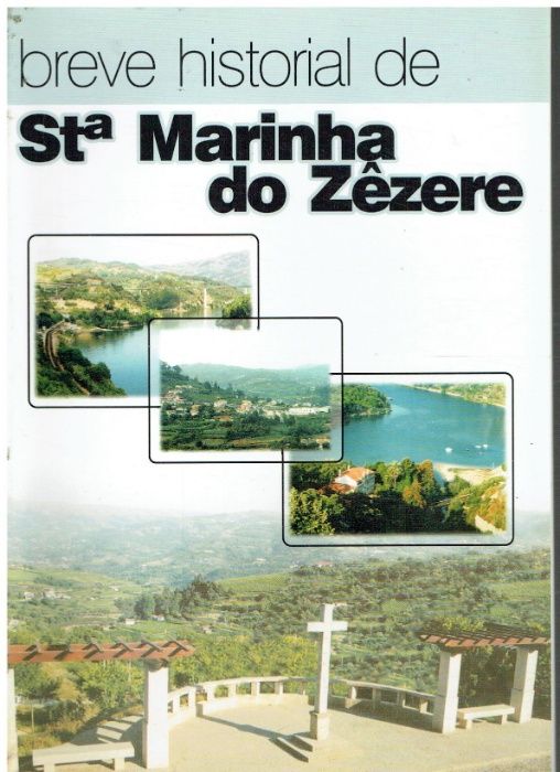 9268 Breve Historial de Sta. Marinha do Zêzere ( Baião)