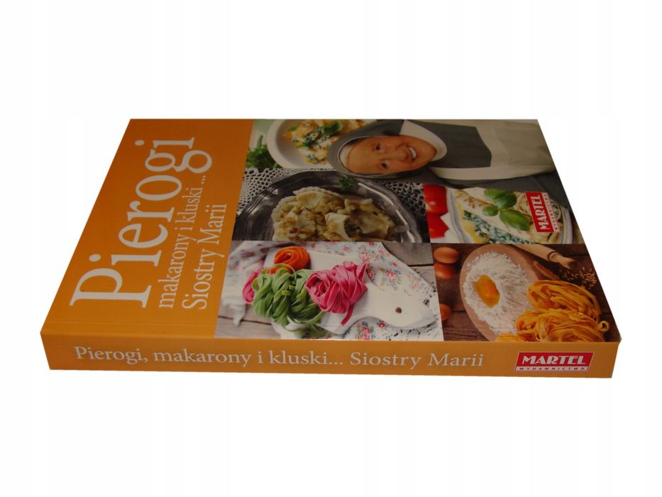 Pierogi makarony i kluski siostry Marii *