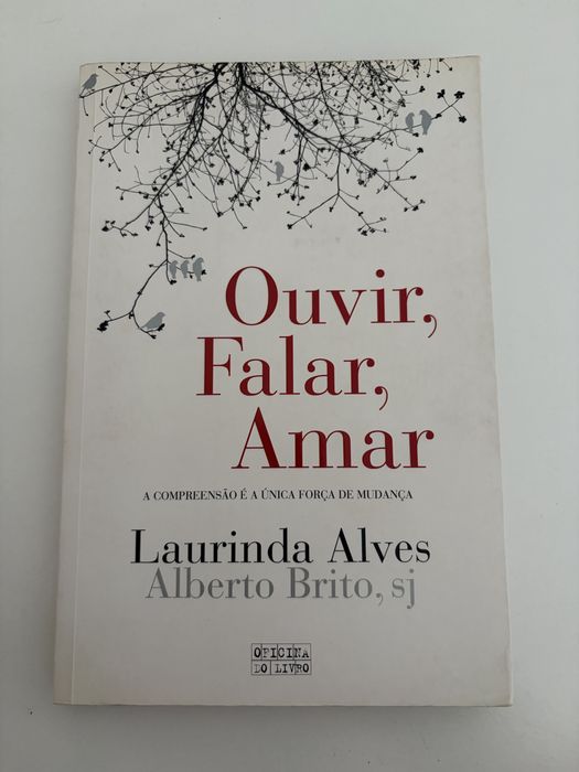 Livro Ouvir, Falar, Amar - Laurinda Alves