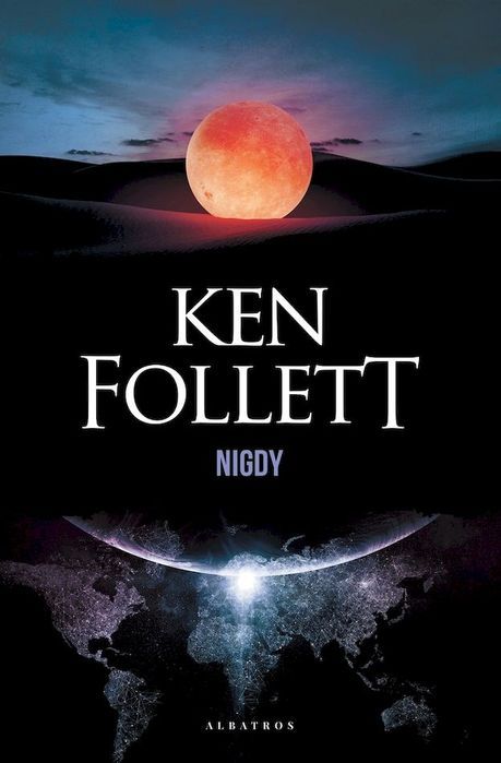 Nigdy Follett Ken Ken Follett