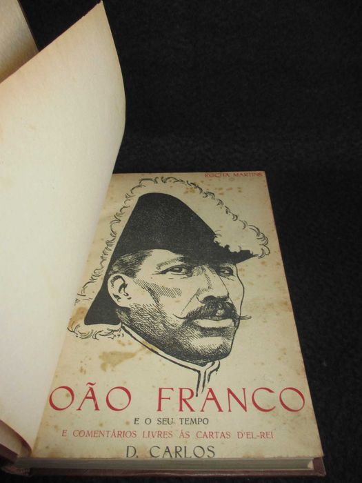 Livro João Franco e o seu tempo Rocha Martins