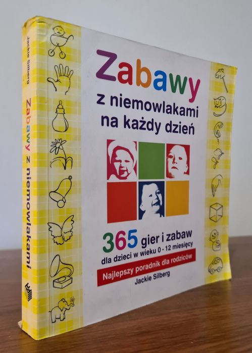 Zabawy z niemowlakami na każdy dzień - 365 gier i zabaw