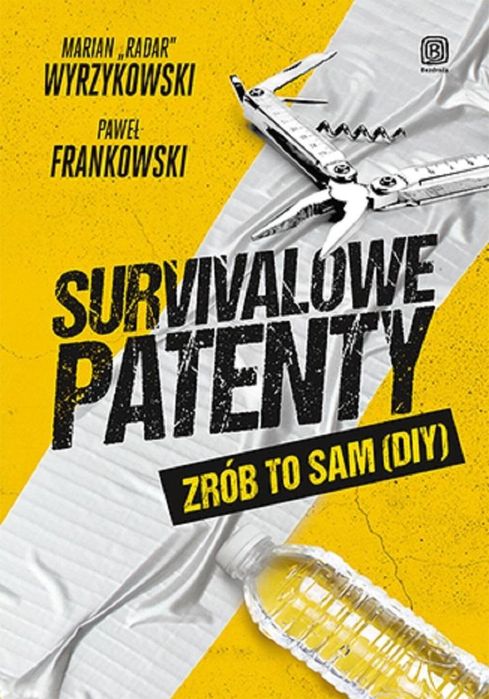 Survivalowe patenty. Zrób to sam (DIY) Bezdroża Paweł Frankowski,